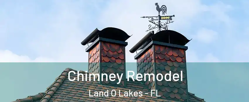  Chimney Remodel Land O Lakes - FL