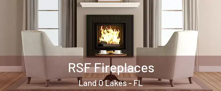  RSF Fireplaces Land O Lakes - FL